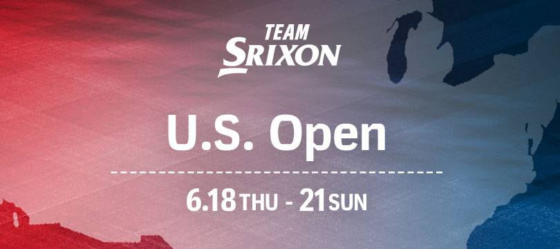 2年連続制覇を狙え、TEAMスリクソン！！ 〜「第126回全米オープンゴルフ選手権」、6月18日開幕！〜