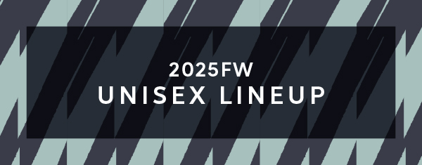 2025fw UNISEX LINEUP